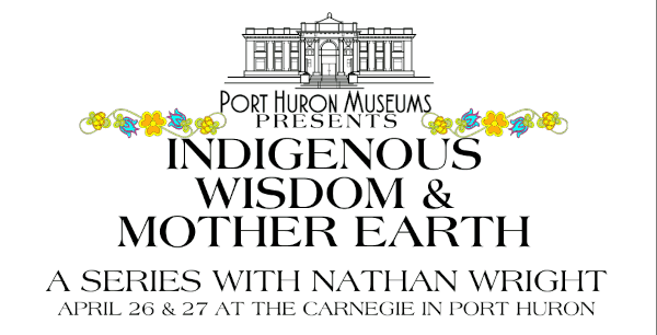 Earth Day: Save 15% and Indigenous Wisdom Presentations!